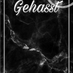 Gehasst